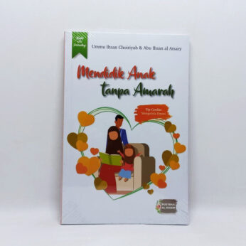 Mendidik Anak Tanpa Amarah
