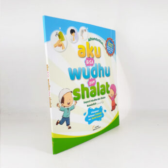 Aku Bisa Wudhu dan Shalat