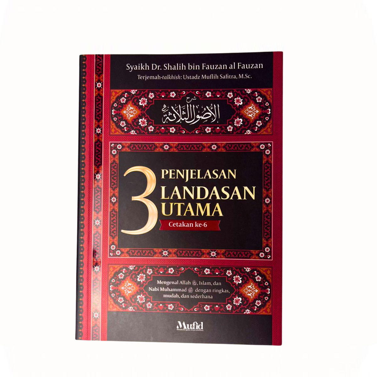 Penjelasan 3 Landasan Utama, Penerbit Mufid