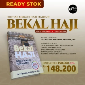 Bekal Haji: Ikhtiar Meraih Haji Mabrur – Dr. Firanda Andirja, Lc., MA.