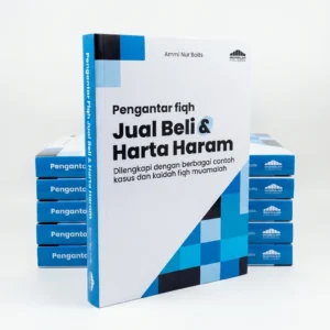 Pengantar Fiqh Jual Beli & Harta Haram - Ammi Nur Baits - Muamalah Publishing