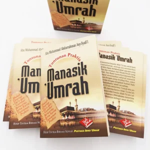 Buku Saku Tuntunan Praktis Manasik Umrah – Abu Muhammad Abdurrahman Asy-Syafi’i – Pustaka Ibnu ‘Umar