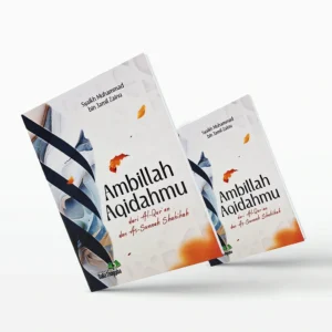 Ambillah Aqidahmu dari Al-Qur'an dan As-Sunnah Shahihah - Syaikh Muhammad bin Jamil Zainu