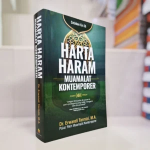 Harta Haram Muamalat Kontemporer - Dr. Erwandi Tarmizi, M.A. Cetakan Ke-26