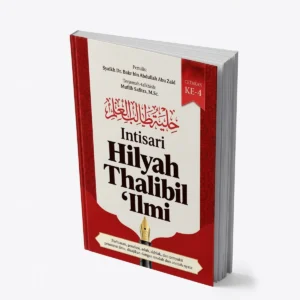 Intisari Hilyah Thalibil ‘Ilmi – Syaikh Dr. Bakr bin Abdullah Abu Zaid – Talkhis Muflih Safitra