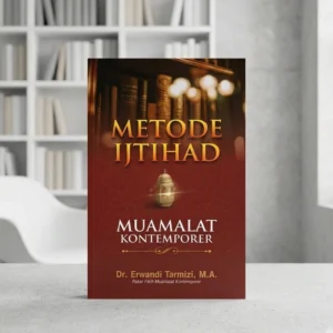 Metode Ijtihad Muamalat Kontemporer - Dr. Erwandi Tarmizi, M.A.