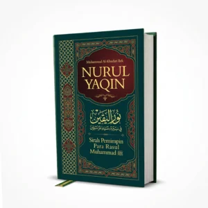 Nurul Yaqin Sirah Pemimpin Para Rasul Muhammad ﷺ - Muhammad Al-Khudari Bek (Hard Cover)